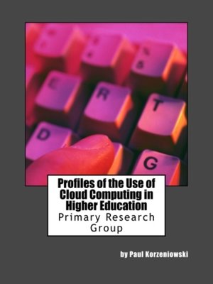 cover image of Profiles of the Use of Cloud Computing in Higher Education